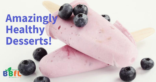 BBfL Desserts = YUMMY & SWEET without THE GUILT! | BestBodiesforLife